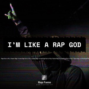 I’m like a RAP GOD