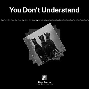 You Don’t Understand