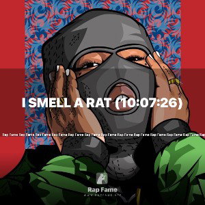 I Smell A Rat (10:07:26)