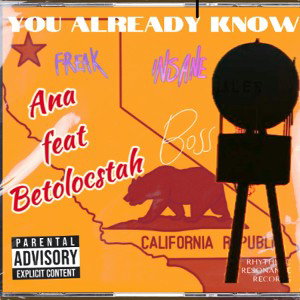 You Already Know by Ana feat (Betolocstah)