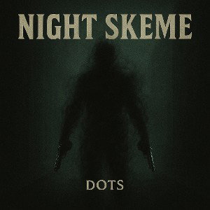 Dots - Night Skeme
