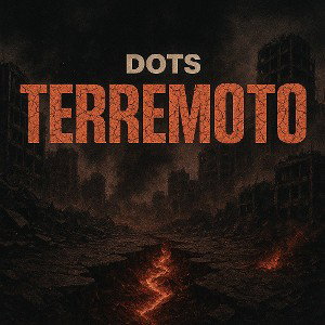 Dots - Terremoto 
