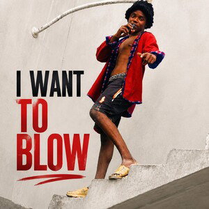 Kingston I want to blow