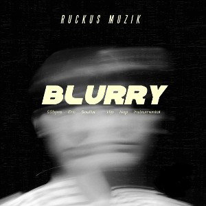 Blurry (Instrumental) - Ruckus Muzik