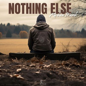 Nothing Else – Ruckus Muzik