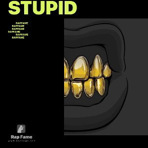 Stupid
