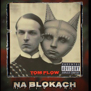 TOM FLOW - Na blokach