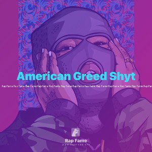 American Greed Shyt