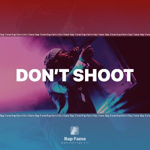 Don’t shoot 