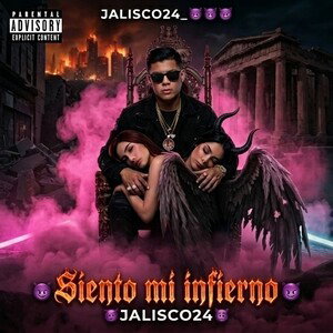 😈Siento mi infierno😈JALISCO24😈