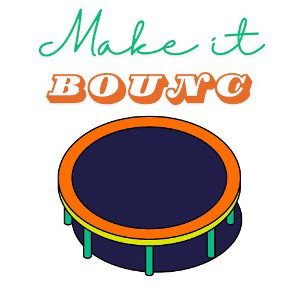 make it bounce