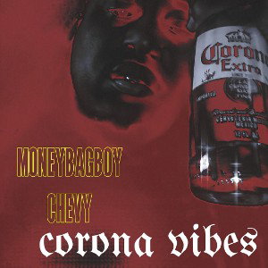 Moneybagboy Chevy Corona vibes 2024