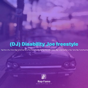 (DJ) Disability Joe freestyle