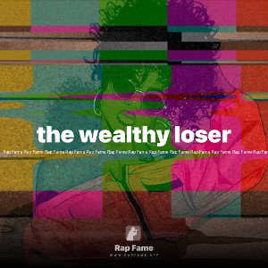 the wealthy loser