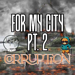 D Jocc - For My City Pt. 2 (Corruption)