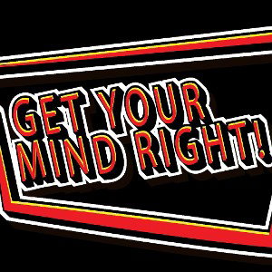 GET YOUR MIND RIGHT "CERN"FREESTYLE