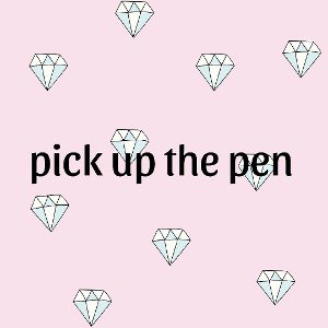 pick up the pen