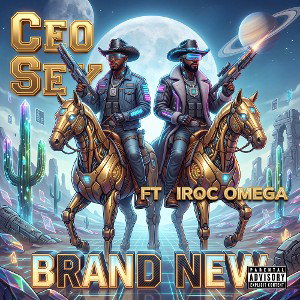 Ceo Sey ft. iRoc Omega - Brand New 