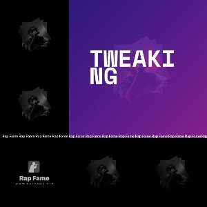 tweaking 