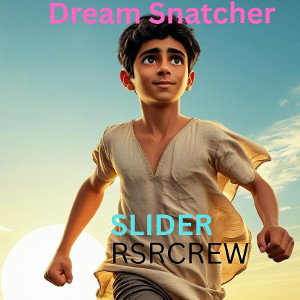 Slider - dream snatcher
