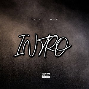 INTRO by 3SIX ft WAN