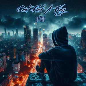 Can’t Find A Way By 3SIX