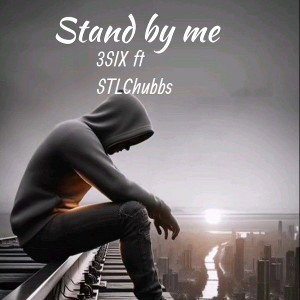 Stand by me 3SIX ft STLChubbs