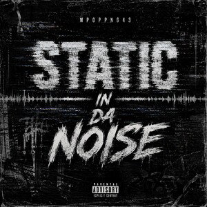 Static in da noise