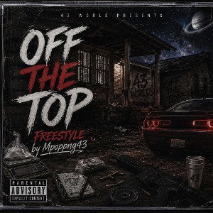 OFF THE TOP (Freestyle)