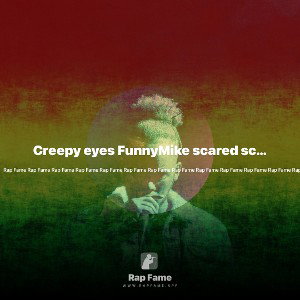 Creepy eyes FunnyMike scared scared