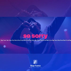 so sorry 