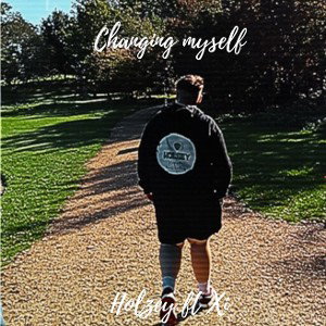 holly croxall - Changing myself 