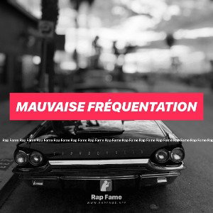 mauvaise fréquentation 