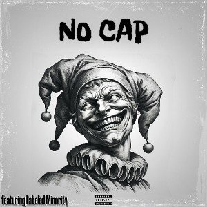 NO CAP [F*CK DAT BULLSH*T]