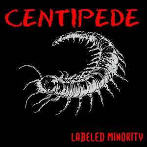 Labeled Minority - Centipede