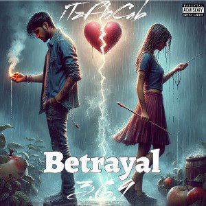 iTzFloCab - Blocking Your Name - Betrayal - 369