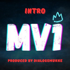 Intro MV1 [feat. Dialogsmukke]
