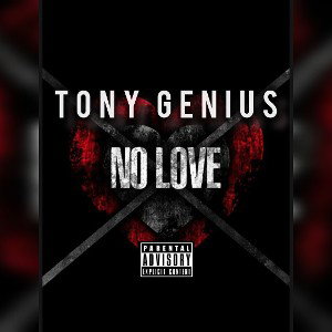 Tony Genius - No love
