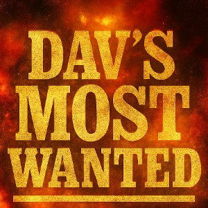 5 Of DAV'S Most Wanted.