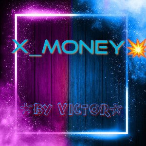 X_MONEY