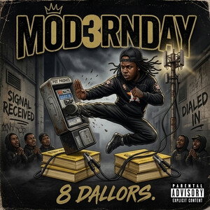 Mod3rnday -8 dallors.