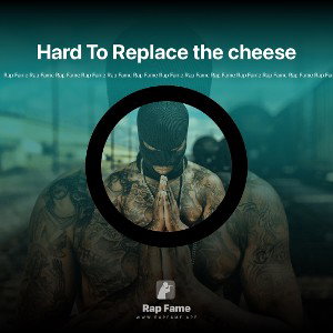 Hard To Replace the cheese