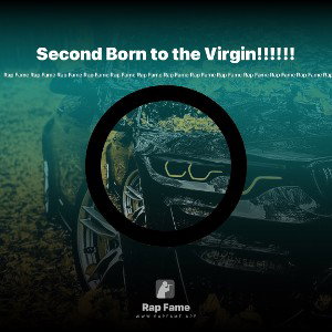 Second Born to the Virgin!!!!!!