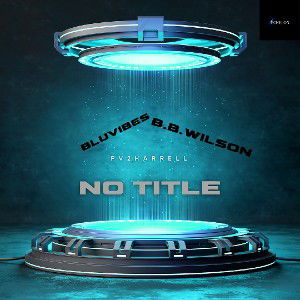 NO TITLE 🎤 FT Bluvibes &BbWilson