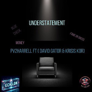 Understatement FT David Gator & Krisis Kor