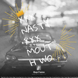 xxx nasty xxx Mouth work