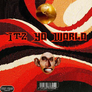 ITZ YO WORLD