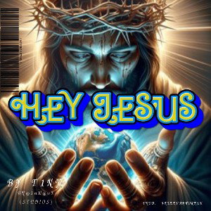 Hey Jesus