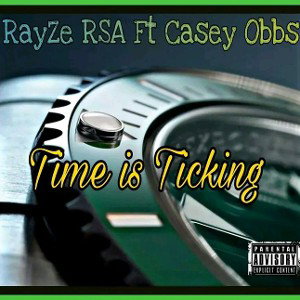 RayZe_RSA_Ft_Casey_Obbs_Time_is_Ticking
