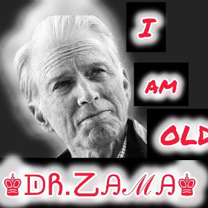 I am Old